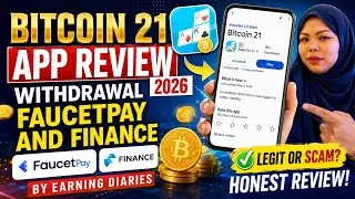 Thumbnail: Bitcoin 21 App Review 2026 | Is It Legit? Payment Proof & Honest Review | EARNING DIARIES