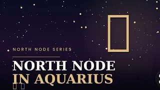 Thumbnail: Aquarius North Node