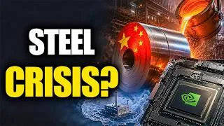 Thumbnail: China Makes The Steel That Powers Every Nvidia Chip — And America Only Has One Factory