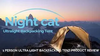 Thumbnail: New Gear Alert! Night Cat 1-Person Backpacking Tent First Look