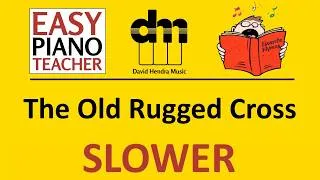 Thumbnail: The Old Rugged Cross SLOW piano tutorial: EASY keyboard song (hymn) & note names #EPT 🎹