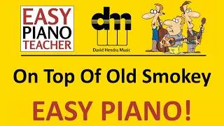 Thumbnail: On Top Of Old Smokey piano tutorial: EASY keyboard song (traditional) & note names #EPT 🎹