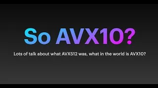 Thumbnail: EasyBuild Tech Talks VIII - AVX10 for HPC, A reasonable solution to the 7 levels of AVX-512 folly