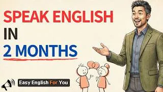 Thumbnail: Learn to Speak English in 2 Months | English Speaking Practice for Beginners