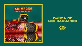 Thumbnail: The Animeros - "Danza de Los Saguaros" [Official Audio]