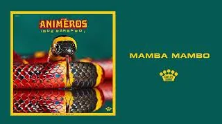 Thumbnail: The Animeros - "Mamba Mambo" [Official Audio]