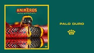 Thumbnail: The Animeros - "Palo Duro" [Official Audio]