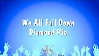 Thumbnail: We All Fall Down - Diamond Rio (Karaoke Version)