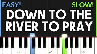Thumbnail: Down To The River To Pray - Oh Brother Where Art Though | EASY Piano Tutorial