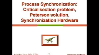 Thumbnail: Process Synchronization: Critical section problem; Peterson solution; Synchronization Hardware