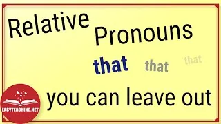 Thumbnail: Relative Pronouns: When and Why to Omit Them | EasyTeaching