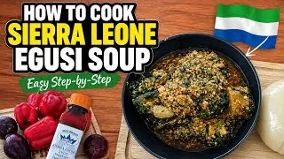 Thumbnail: HOW TO COOK SIERRA LEONE EGUSI SOUP | Easy Step-by-Step