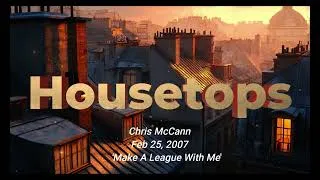 Thumbnail: Housetops 107: From the Archives - Make a League With Me