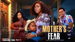 Thumbnail: A MOTHER'S FEAR- EBUBE OBI, SHAZNAY OKAWA, SAM ONOT,  #newmovie #ebubeobinewmovie #ebubeobi 