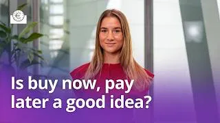 Thumbnail: Is buy now, pay later always a good idea?