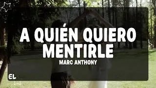 Thumbnail: Marc Anthony - A Quién Quiero Mentirle (Letra)