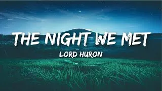 Thumbnail: Lord Huron - The Night We Met (Lyrics)