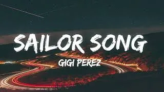 Thumbnail: Gigi Perez - Sailor Song (Lyrics)