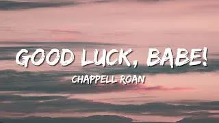 Thumbnail: Chappell Roan - Good Luck, Babe! (Lyrics)