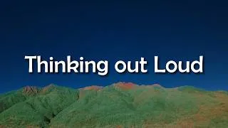 Thumbnail: Ed Sheeran - Thinking out Loud (Lyrics)  || Mix Playlist….  Kiss Me More,  Can't Talk,  Illusion