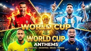 Thumbnail: WORLD CUP ANTHEMS 🔥 Portugal 🇵🇹 Argentina 🇦🇷 Brazil 🇧🇷 France 🇫🇷 | Epic Football Songs