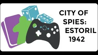 Thumbnail: Let's Play City of Spies: Estoril 1942 - 2 Player