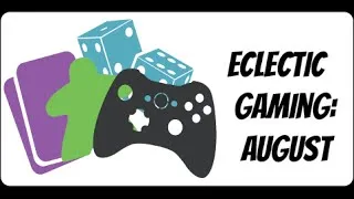 Thumbnail: Eclectic Gaming August