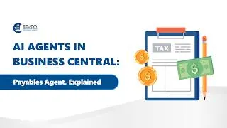Thumbnail: AI Agents in Business Central: Payables Agent, Explained