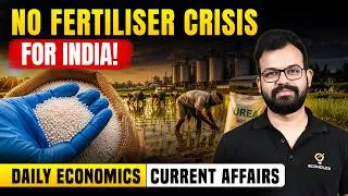 Thumbnail: How India Avoided a Fertiliser Crisis Despite the West Asia Conflict | Kharif 2026 Explained