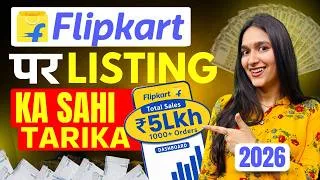 Thumbnail: How to List Products on Flipkart? Step-by-Step Guide for High Sales | Flipkart listing new process
