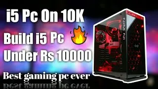 Thumbnail: Build i5 Pc Under Rs 10000 | cheapest Pc Build Hindi