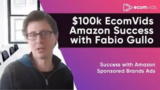 Thumbnail: EcomVids $100k Amazon Success Story - Fabio Gullo
