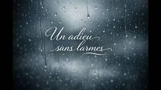 Thumbnail: Un Adieu Sans Larmes ~ Relaxing, soothing, piano music