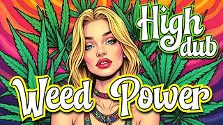 Thumbnail: Weed Power 🌿🌿🌿🌿🌿HIGH Dub