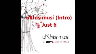 Thumbnail: uKhisimusi (Intro) (a cappella, Just 6)
