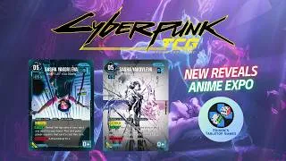 Thumbnail: Cyberpunk TCG - New Reveals during Anime Expo Weekend!