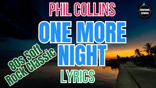 Thumbnail: Phil Collins – One More Night (Lyrics) | 80s Soft Rock Classic | EDSONG Lyrics