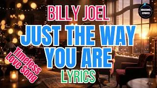 Thumbnail: JUST THE WAY YOU ARE – Billy Joel (Lyrics) | Timeless Love Song | EDSONG Lyrics