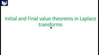 Thumbnail: Laplace transform initial and final value theorem | Signals and Systems | Lec - 70