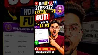 Thumbnail: 🚨 DU 1️⃣/3️⃣/5️⃣ SEMESTER EXAM FORMS OUT! 📢 #delhiuniversity
