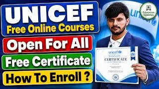 Thumbnail: UNICEF Free Online Courses With Certificate 2026 | How To Apply Online | Open For All