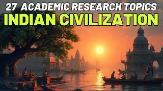 Thumbnail: 🏺 27 INDIAN CIVILIZATION, RELIGION, AND HISTORY RESEARCH THEMES