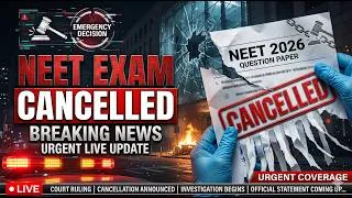 Thumbnail: NEET 2026 Cancelled |  NEET परीक्षा रद्द | Re-NEET Confirmed NTA Official Notice Out | NEET 2026