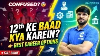 Thumbnail: 12th Ke Baad Confused? 🤯 | Top Career Options Explained 🔥 | Science, Commerce, Arts Full Guide