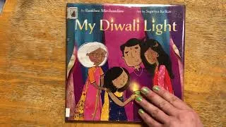 Thumbnail: My Diwali Light, by Raakhee Mirchandani, Supriya Kelkar (Indian holiday picture book reading)