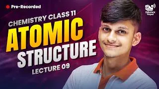 Thumbnail: Atomic Structure | Lecture 09 | Pre-Launch Series | Kalpana Batch | EduNex Nepal