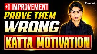 Thumbnail: Plus One Improvement | Prove Them Wrong - KATTA MOTIVATION By Aida | Eduport | Plus Two