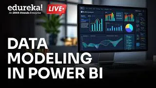 Thumbnail: Data Modeling in Power BI | Learn Data Modeling in Power BI | Edureka Live