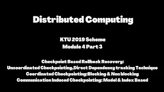 Thumbnail: Distributed Computing KTU 2019 Scheme| Checkpoint based Rollback rcovery Schemes|