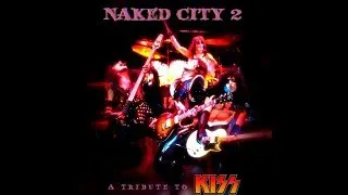 Thumbnail: Naked City 2: A Tribute To Kiss (Complete Album)
